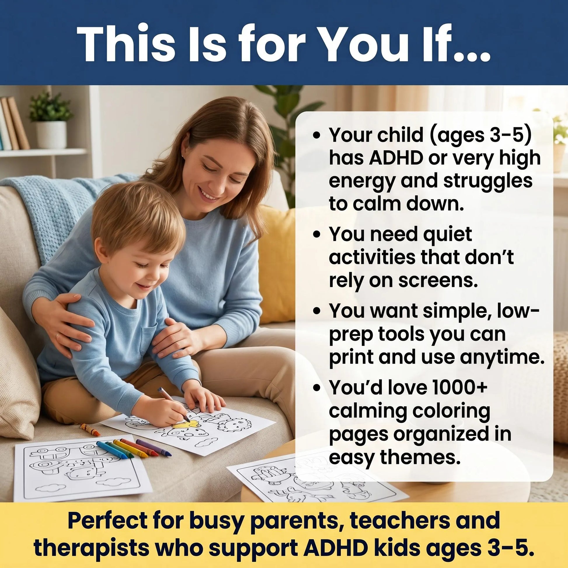 Parent and child using coloring pages at home, with text about ADHD overwhelm, loud moments, and daily stress