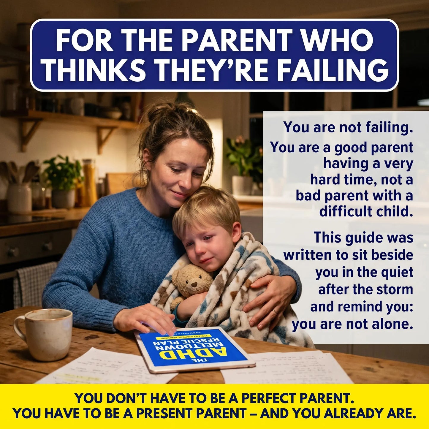 Parent and child reading ADHD Meltdown Rescue Plan together. Reassurance message: You are not failing. You are a good parent having a very hard time. You are not alone.