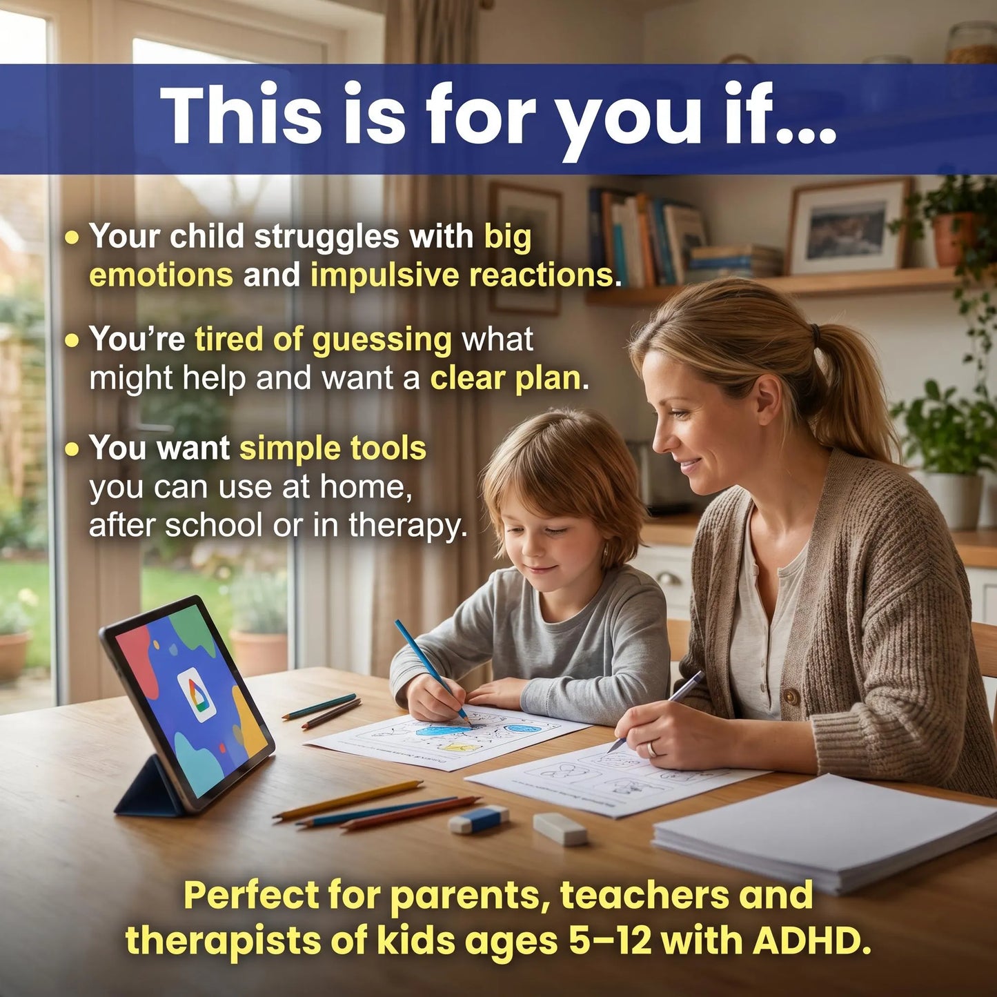 Parent helping child with ADHD workbook at home, with text summarizing emotional struggles and daily challenges
